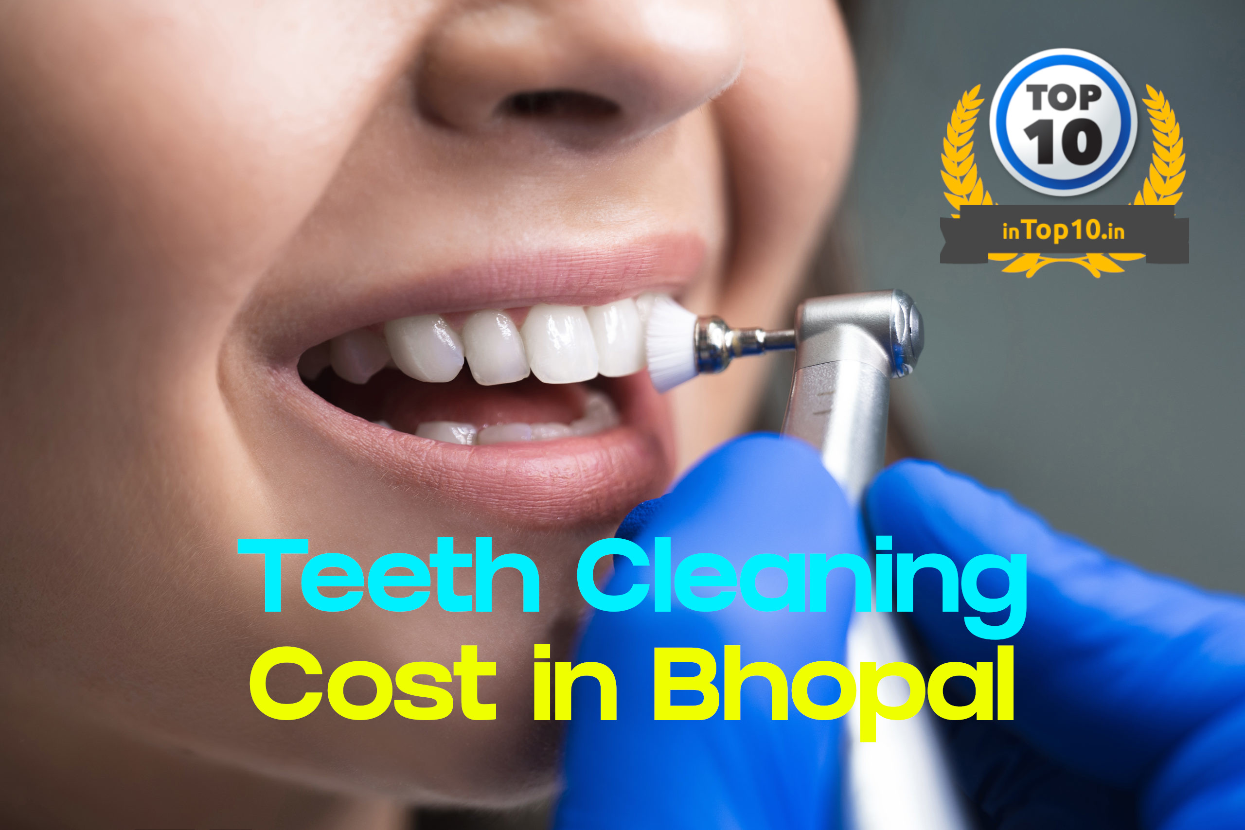 teeth cleaning cost in bhopal