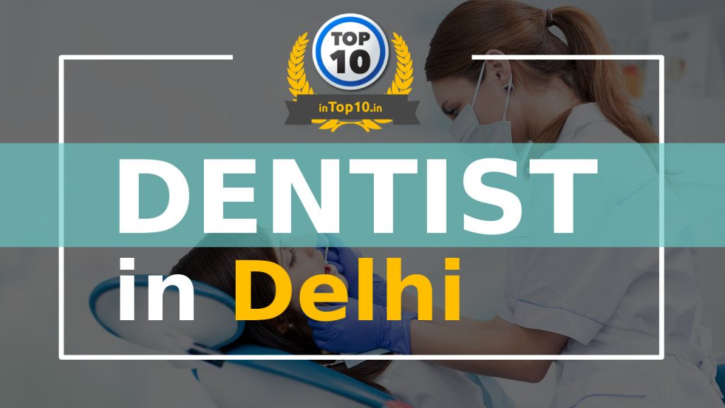 Best Dentist in Delhi near me Dental Clinic and Hospitals