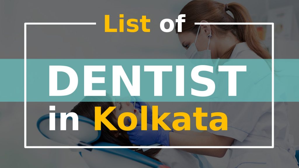 List of Best Dentist in Kolkata Dental Clinic and Hospital